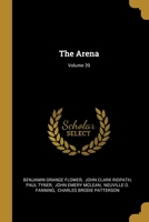 The Arena, Volume 39... 101146215X Book Cover