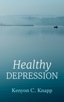 Healthy Depression 1666730491 Book Cover