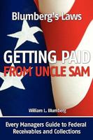 Blumberg's Laws: Getting Paid from Uncle Sam 1905361017 Book Cover
