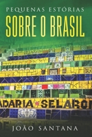 Pequenas estórias sobre o Brasil: Buch in einfachem Portugiesisch 3968910850 Book Cover