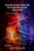 Revealing the Book of Revelation and the soon coming salvation for all mankind B0F8ZYWQ5B Book Cover