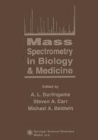 Mass Spectrometry in Biology & Medicine 1468498290 Book Cover