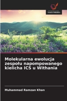 Molekularna ewolucja zespolu napompowanego kielicha ICS u Withania (Polish Edition) 6208628229 Book Cover