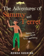 The Adventures of Sammy and Ferret 1952046920 Book Cover