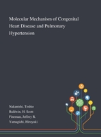 Molecular Mechanism of Congenital Heart Disease and Pulmonary Hypertension 9811511845 Book Cover