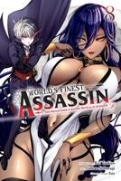 The World's Finest Assassin Gets Reincarnated in Another World as an Aristocrat, Vol. 8 (manga) (The World's Finest Assassin Gets Reincarnated in Another World as an Aristocrat (manga)) B0FMQY5PY5 Book Cover