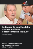 Indagare la qualit� della vita e cambiare l'attaccamento insicuro 6204143107 Book Cover