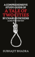 A Comprehensive Study Guide Of A Tale Of Two Cities By Charles Dickens Along With The Text 9355848544 Book Cover