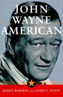 John Wayne: American 0029238374 Book Cover