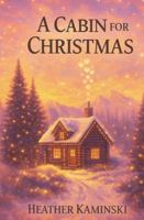 A Cabin for Christmas B0G2FGPHPG Book Cover