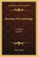 Sketches Of Cambridge: In Verse 110446781X Book Cover