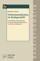 Telekommunikation Im Bankgeschaft: Ein Ganzheitliches Gestaltungskonzept Fur Innovative Telekommunikationssysteme Im Elektronischen Bankgeschaft 3790810673 Book Cover