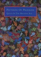 Patterns of Progress: Quilts in the Machine Age 188288003X Book Cover