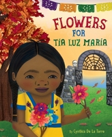 Flowers for Tía Luz María 0063353997 Book Cover
