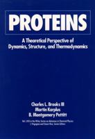 Proteins: A Theoretical Perspective of Dynamics, Structure, and Thermodynamics