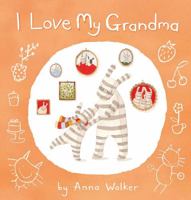 I Love My Grandma 1760667188 Book Cover