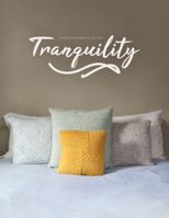 Tranquility: A Knit Picks Home Collection 1627671951 Book Cover
