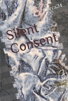 Silent Consent B095N49C79 Book Cover