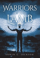 Warriors of The Lamb 1645695492 Book Cover