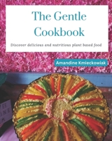 The Gentle Cookbook B0CFM9LR2Z Book Cover