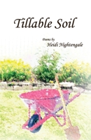 Tillable Soil 1947653016 Book Cover