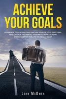 Achieve Your Goals 1801572747 Book Cover