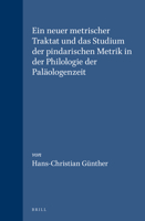 Ein Neuer Metrischer Traktat Und Das Studium Der Pindarischen Metrik in Der Philologie Der Palologemzeit (Mnemosyne, Bibliotheca Classica Batava) 9004110089 Book Cover