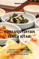 Kore Vejeteryan Yemek Kİtabi 1835315348 Book Cover