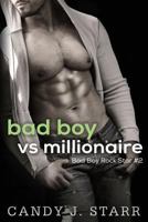 Bad Boy vs Millionaire 1534976051 Book Cover