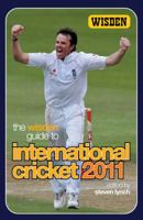 The Wisden Guide to International Cricket 2011. by Steven Lynch 1408129167 Book Cover