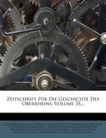 Zeitschrift für die Geschichte des Oberrheins Volume 35 1279445750 Book Cover
