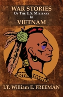 War Stories of the U.S. Military in Vietnam 1631321668 Book Cover