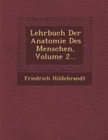 Lehrbuch Der Anatomie Des Menschen, Volume 2... 1286964814 Book Cover