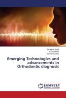 Emerging Technologies and advancements in Orthodontic diagnosis 3848441896 Book Cover