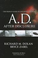 A.D. After Disclosure: The People's Guide to Life After Contact 1601632223 Book Cover