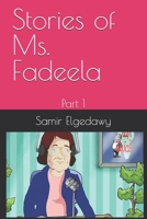 Stories of Ms. Fadeela: Part 1 B08QRXTDL6 Book Cover