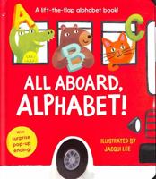 All Aboard, Alphabet! 1912756900 Book Cover