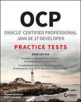 OCP Oracle Certified Professional Java SE 17 Developer Practice Tests: Exam 1Z0-829 1119864615 Book Cover