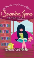 The Extraordinarily Ordinary Life of Cassandra Jones: Walker Wildcats Year 1: Episode 2: Club Girls 1947307029 Book Cover