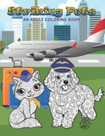 Striking Pets: Adult Coloring Book B08MSKDJG3 Book Cover