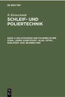 Das Schleifen und Polieren in der Stein-, Leder, Kunststoff-, Glas-, Optik-, Edelstein- usw. Bearbeitung 311235575X Book Cover