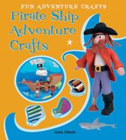 Pirate Ship Adventure Crafts 0766037282 Book Cover