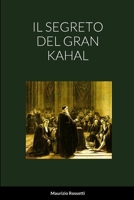 Il Segreto del Gran Kahal 1447710142 Book Cover