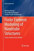 Finite Element Modeling of Nanotube Structures: Linear and Non-Linear Models 3319352199 Book Cover