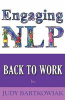 Engaging NLP Back to Work 1907685529 Book Cover