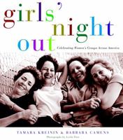 Girls' Night Out: Celebrating Women's Groups Across America 0609608673 Book Cover