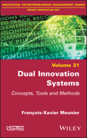 Dual Innovation Systems: Concepts, Tools and Methods 1786306123 Book Cover
