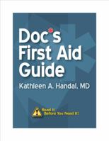 Doc's First Aid Guide 0982713193 Book Cover