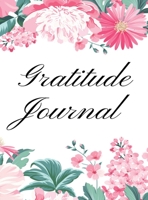 Gratitude Journal: Gratitude Journal for Women and Men, Good Days Start With Gratitude, Daily Gratitude Journal 1291723331 Book Cover