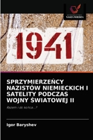SprzymierzeŃcy Nazistów Niemieckich I Satelity Podczas Wojny Światowej II 6203211443 Book Cover